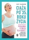 Ciąża po 35 roku życia