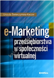 e-Marketing przedsiębiorstwa w społeczności wirtualnej