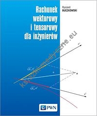 Rachunek wektorowy i tensorowy dla inżynierów