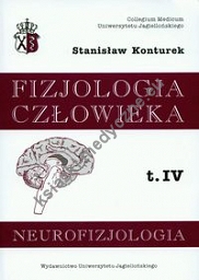 Fizjologia człowieka t.4 Neurofizjologia