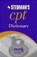Stedman's CPT Dictionary