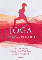 Joga w ciąży i połogu