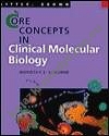 Core Concepts in Clinical Molecular Biology