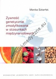 Żywność genetycznie zmodyfikowana w stosunkach międzynarodowych