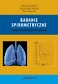 Badanie spirometryczne. Zasady wykonywania i interpretacji 