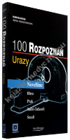 100 rozpoznań. Urazy