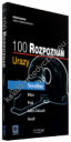 100 rozpoznań. Urazy