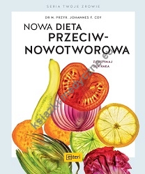 Nowa dieta przeciwnowotworowa. Zatrzymaj geny raka