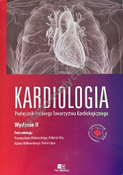 Kardiologia. Podręcznik Polskiego Towarzystwa Kardiologicznego. Wydanie II