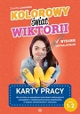 Kolorowy świat Wiktorii Część 1/2