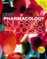 Pharmacology & The Nursing Process 3E
