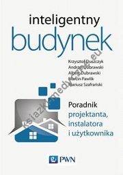 Inteligentny budynek Poradnik projektanta instalatora i użytkownika