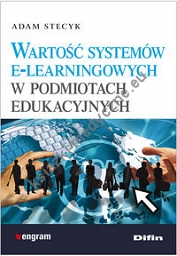 Wartość systemów e-learningowych w podmiotach edukacyjnych