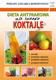 Dieta antyrakowa Na surowo Koktajle