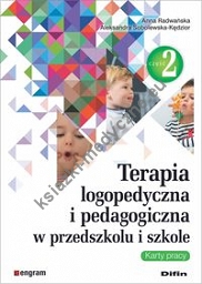 Terapia logopedyczna i pedagogiczna w przedszkolu i szkole Część 2 Karty pracy