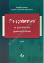 Pielęgniarstwo w podstawowej opiece zdrowotnej Tom 2