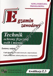 Egzamin zawodowy Technik ochrony fizycznej osób i mienia Z.3