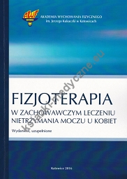 Fizjoterapia w zachowawczym leczeniu nietrzymania moczu u kobiet 