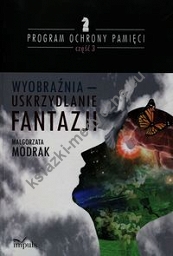 Wyobraźnia - uskrzydlanie FANTAZJI