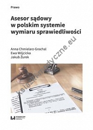 Asesor sądowy w polskim systemie wymiaru sprawiedliwości