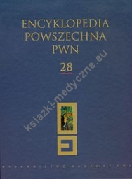 Encyklopedia Powszechna PWN Tom 28