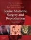 Equine Medicine Surgery and Reproduction