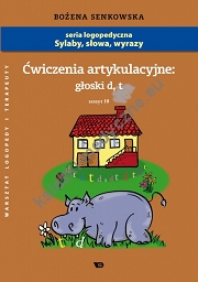 Ćwiczenia artykulacyjne Zeszyt 10 Głoski D, T - Format A4!