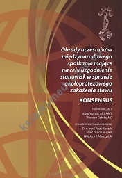 Obrady uczestników międzynarodowego spotkania mające na celu uzgodnienie stanowisk w sprawie okołoprotezowego zakażenia stawu KONSENUS