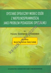 Dystans społeczny wobec osób z niepełnosprawnością jako problem pedagogiki specjalnej