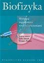 Biofizyka wybrane zagadnienia wraz z ćwiczeniami