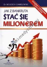 Jak z bankruta stać się milionerem