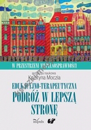 Edukacyjno-terapeutyczna podróż w lepszą stronę