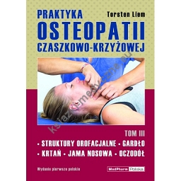 Praktyka osteopatii czaszkowo-krzyżowej tom III