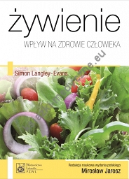 Żywienie. Wpływ na zdrowie człowieka 