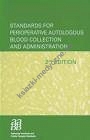 Standards For Perioperative Autologous Blood Collection