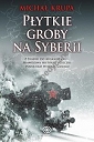 Płytkie groby na Syberii