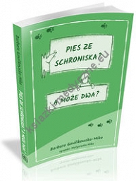 Pies ze schroniska A może dwa