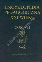 Encyklopedia pedagogiczna XXI wieku Tom 7