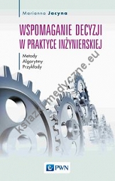 Wspomaganie decyzji w praktyce inżynierskiej