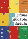 Mama dookoła świata