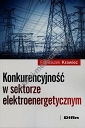 Konkurencyjność w sektorze elektroenergetycznym