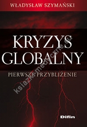 Kryzys globalny Pierwsze przybliżenie