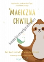 Magiczna chwila. Karty mindfulness dla dzieci