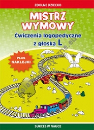 Mistrz wymowy Ćwiczenia logopedyczne z głoską L