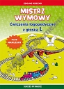 Mistrz wymowy Ćwiczenia logopedyczne z głoską L