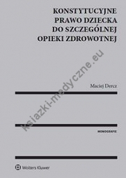 Konstytucyjne prawo dziecka do szczególnej opieki zdrowotnej