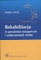 Rehabilitacja w porażeniu mózgowym i zaburzeniach ruchu