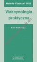 Wakcynologia praktyczna (wydanie III, styczeń 2012)