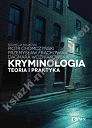 Kryminologia Teoria i praktyka