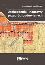 Uszkodzenia i naprawy przegród budowlanych w aspekcie izolacyjności termicznej